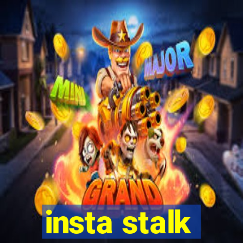 insta stalk